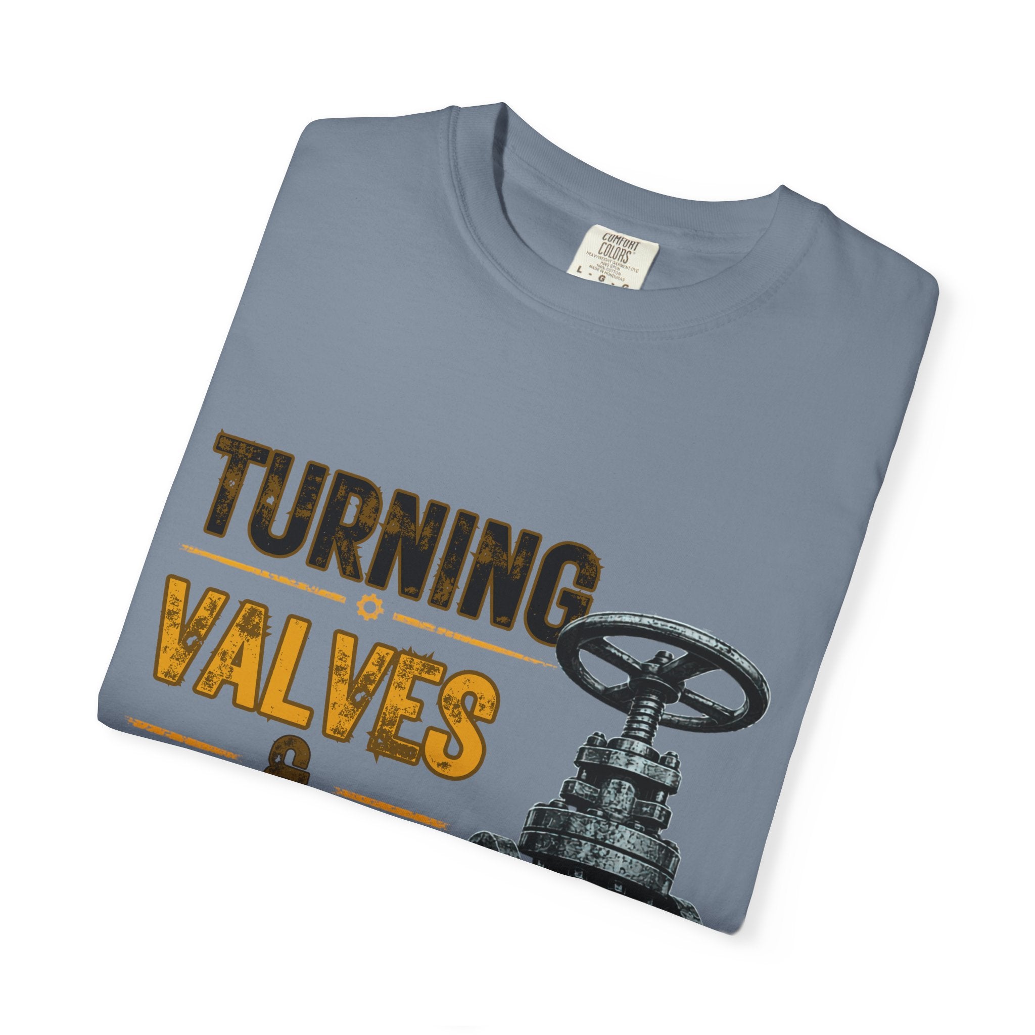 Turning Valves & Paying Bills T-shirt | Plumbing Valve Graphic Tee