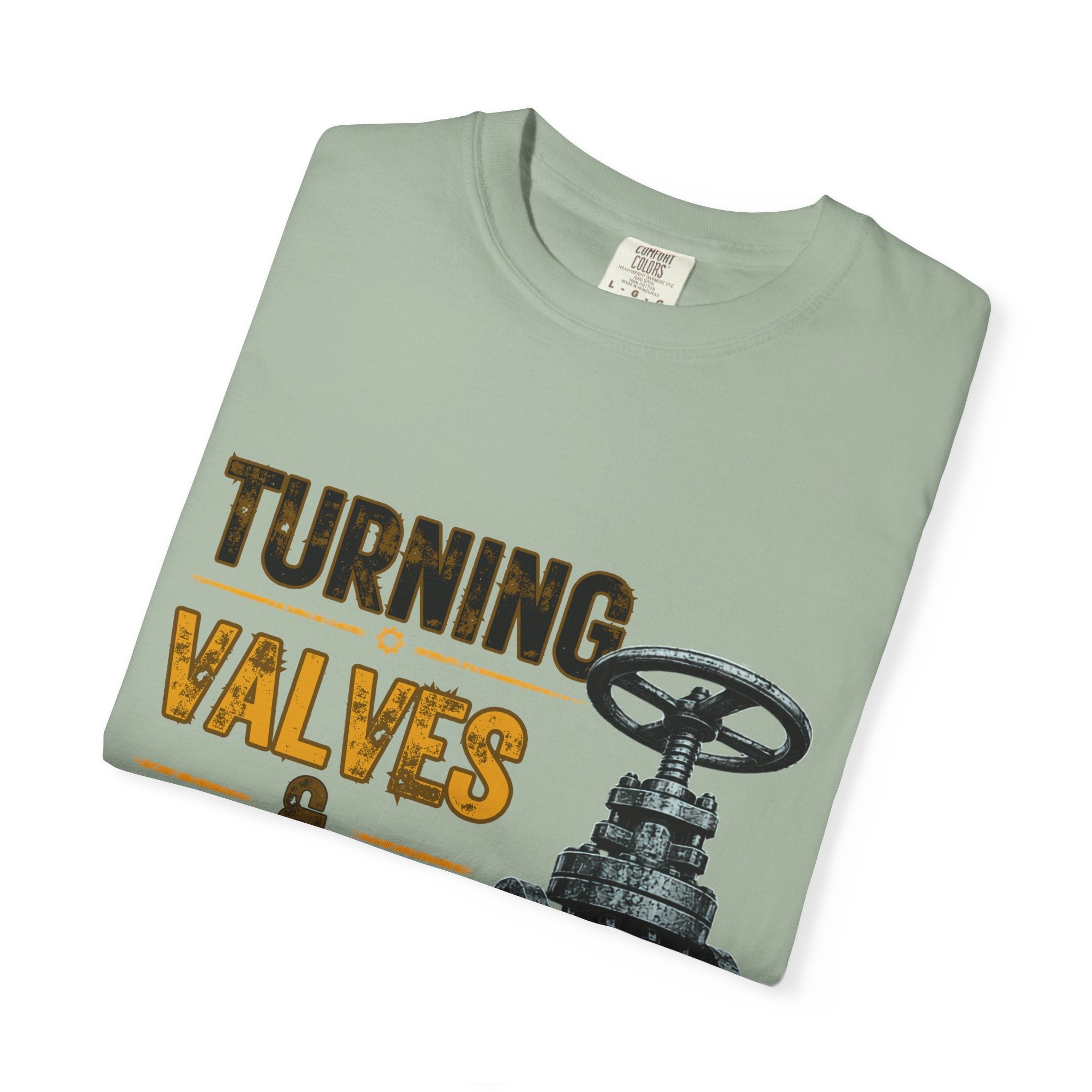 Turning Valves & Paying Bills T-shirt | Plumbing Valve Graphic Tee