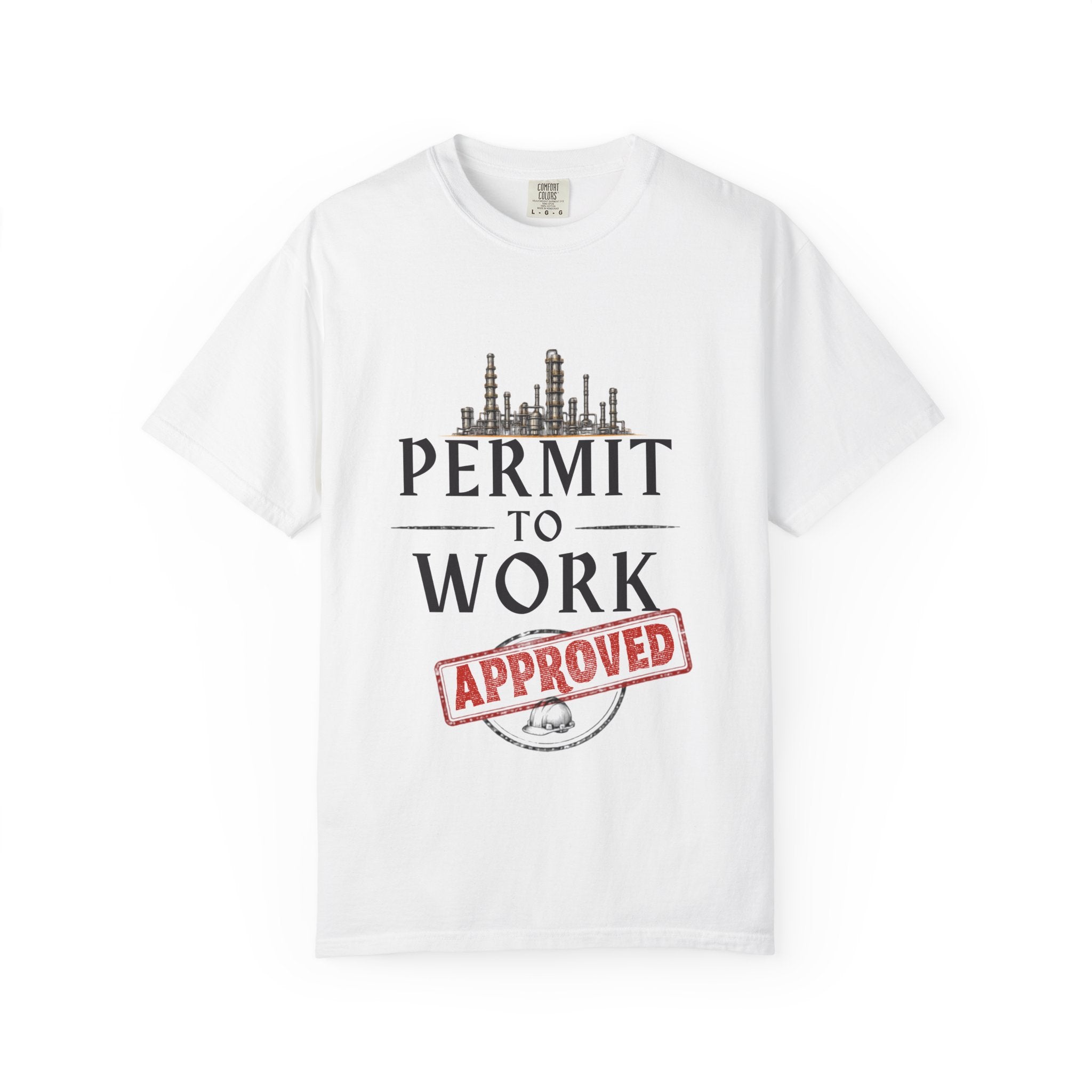 Permit to Work Approved T-shirt | Industrial Safety Permit Shirt