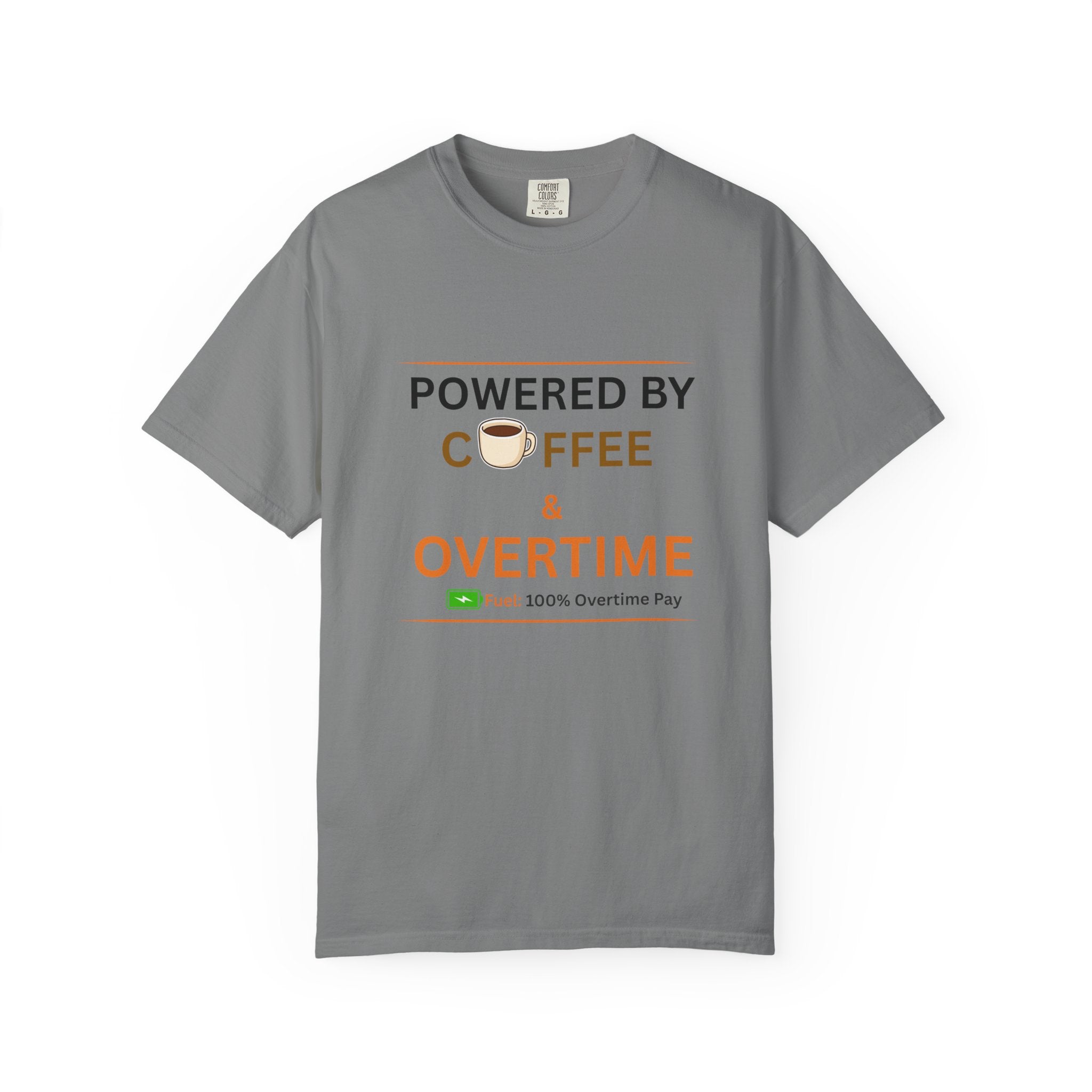 Powered by Coffee & Overtime T-Shirt | Funny Work Overtime Tee
