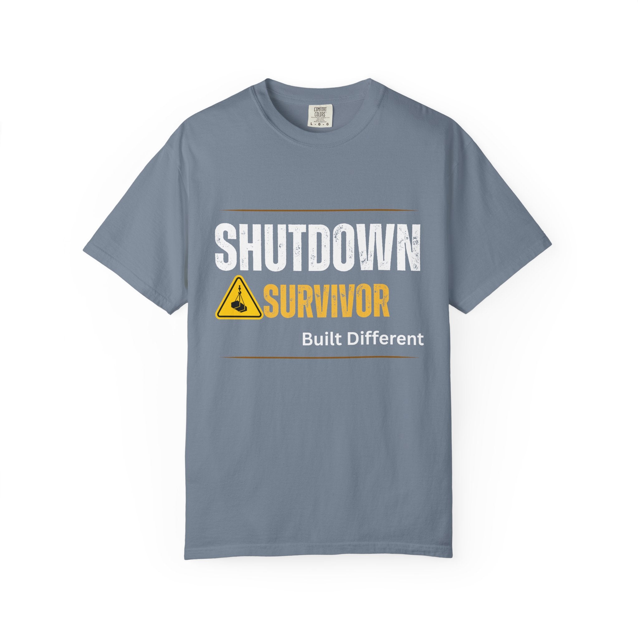 Shutdown Survivor T-Shirt – Built Different Graphic Tee
