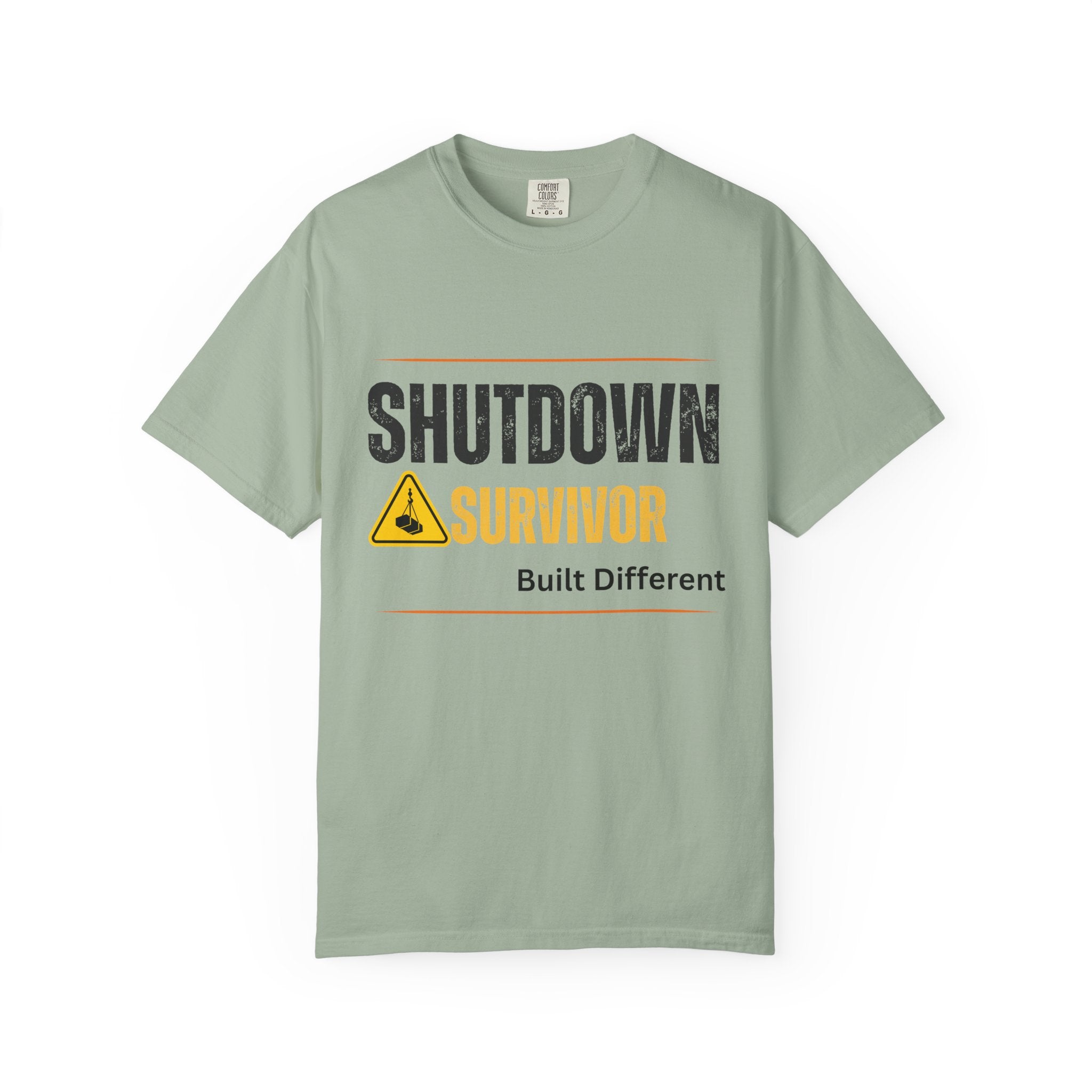 Shutdown Survivor T-Shirt – Built Different Graphic Tee