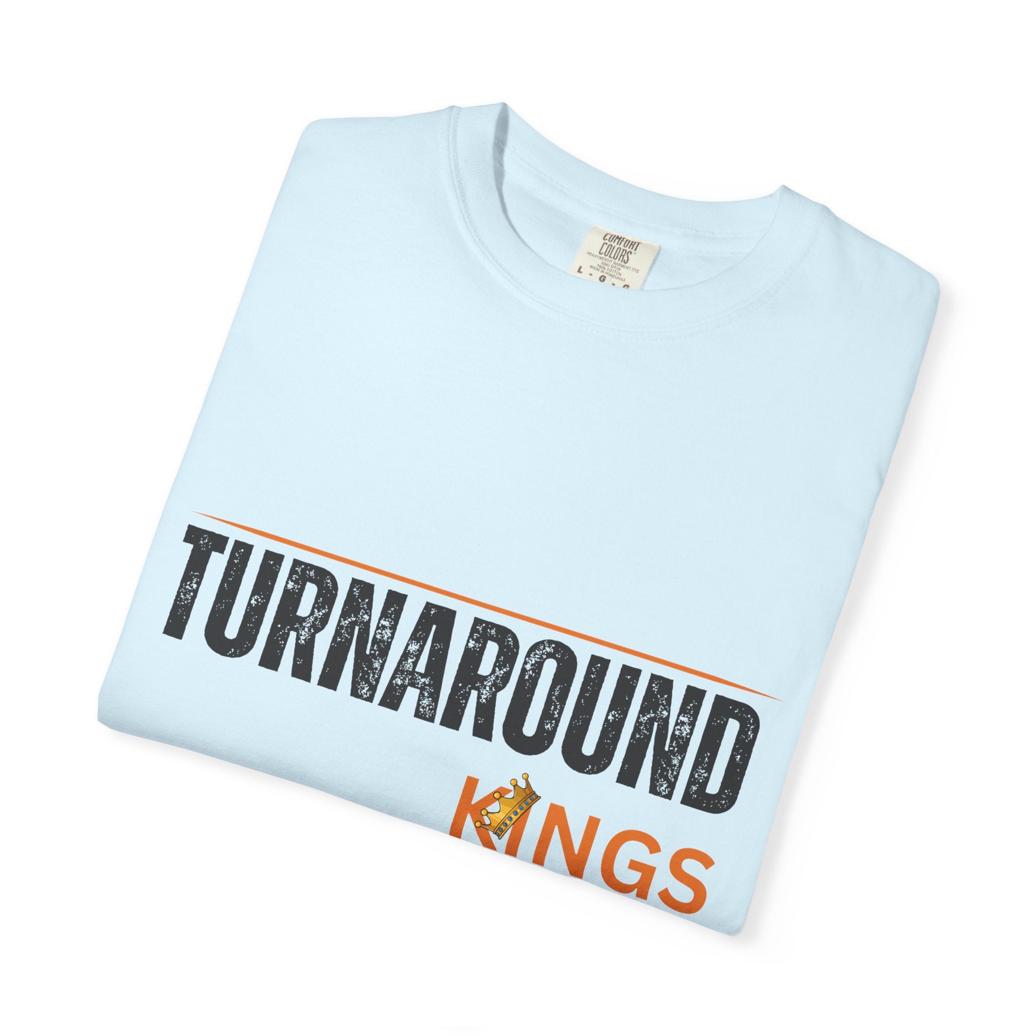 Turnaround Kings T-Shirt — "One Shutdown. Thousands of Jobs" Charity Tee