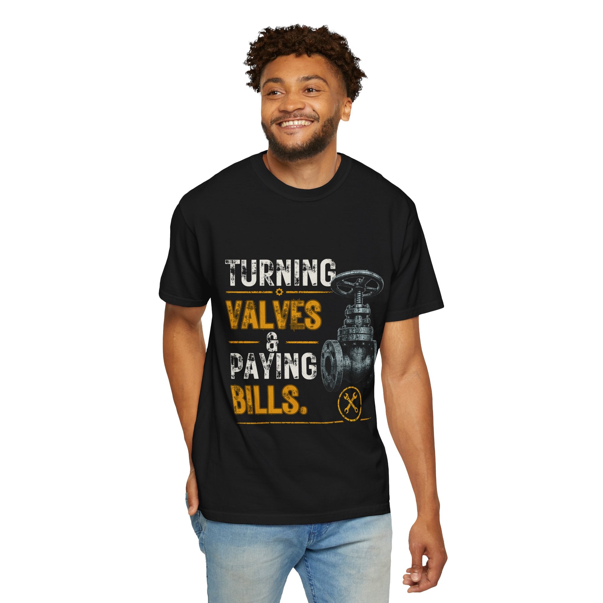 Turning Valves & Paying Bills T-shirt | Plumbing Valve Graphic Tee