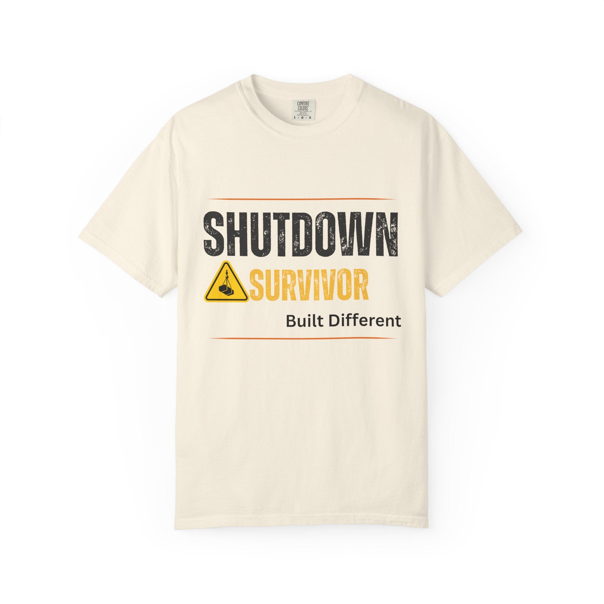 Shutdown Survivor T-Shirt – Built Different Graphic Tee