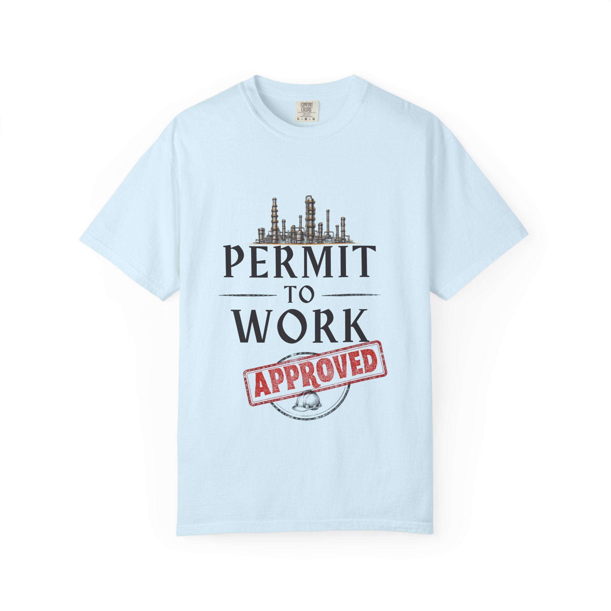 Permit to Work Approved T-shirt | Industrial Safety Permit Shirt