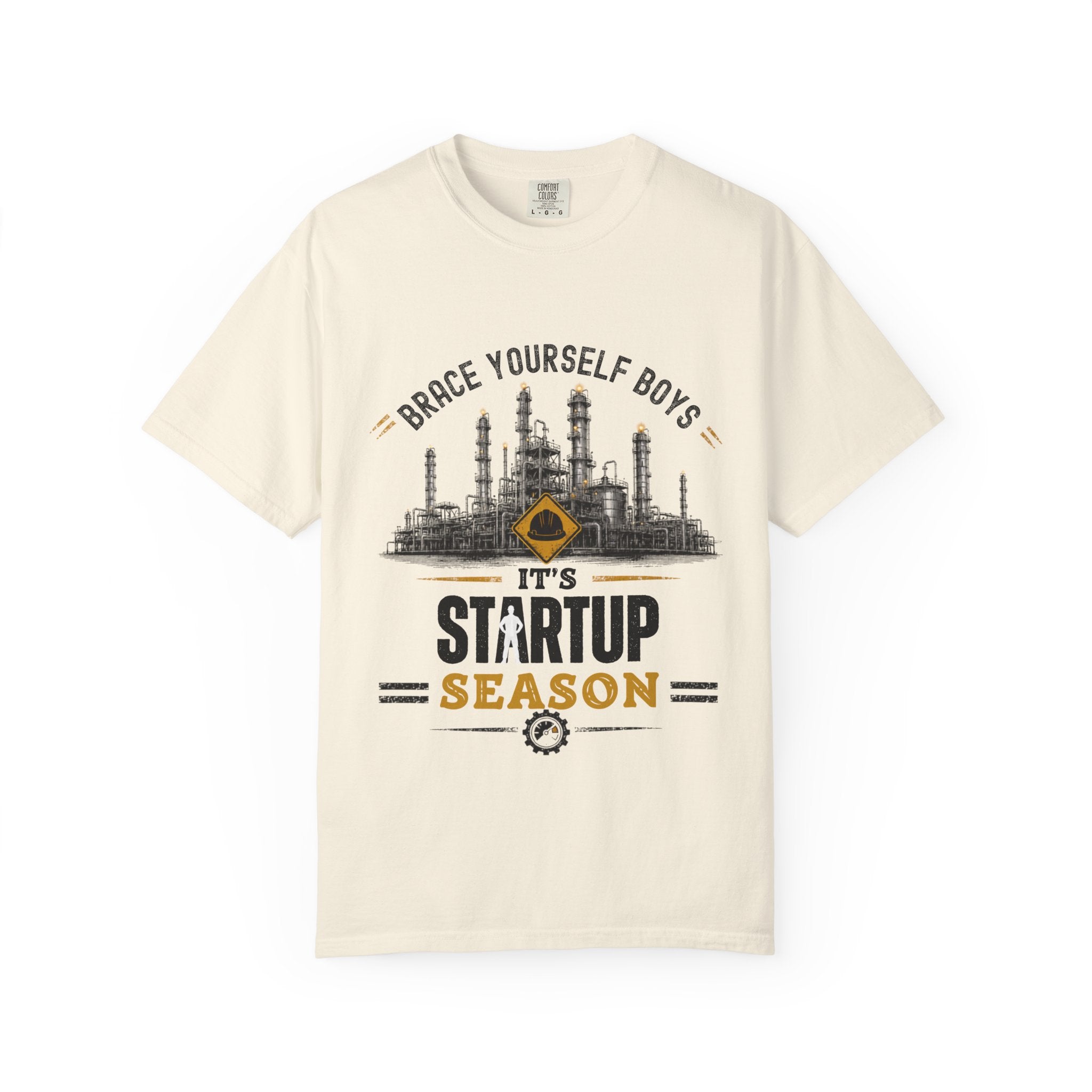 Brace Yourself Boys It's Startup Season T-shirt | Industrial Rig Graphic