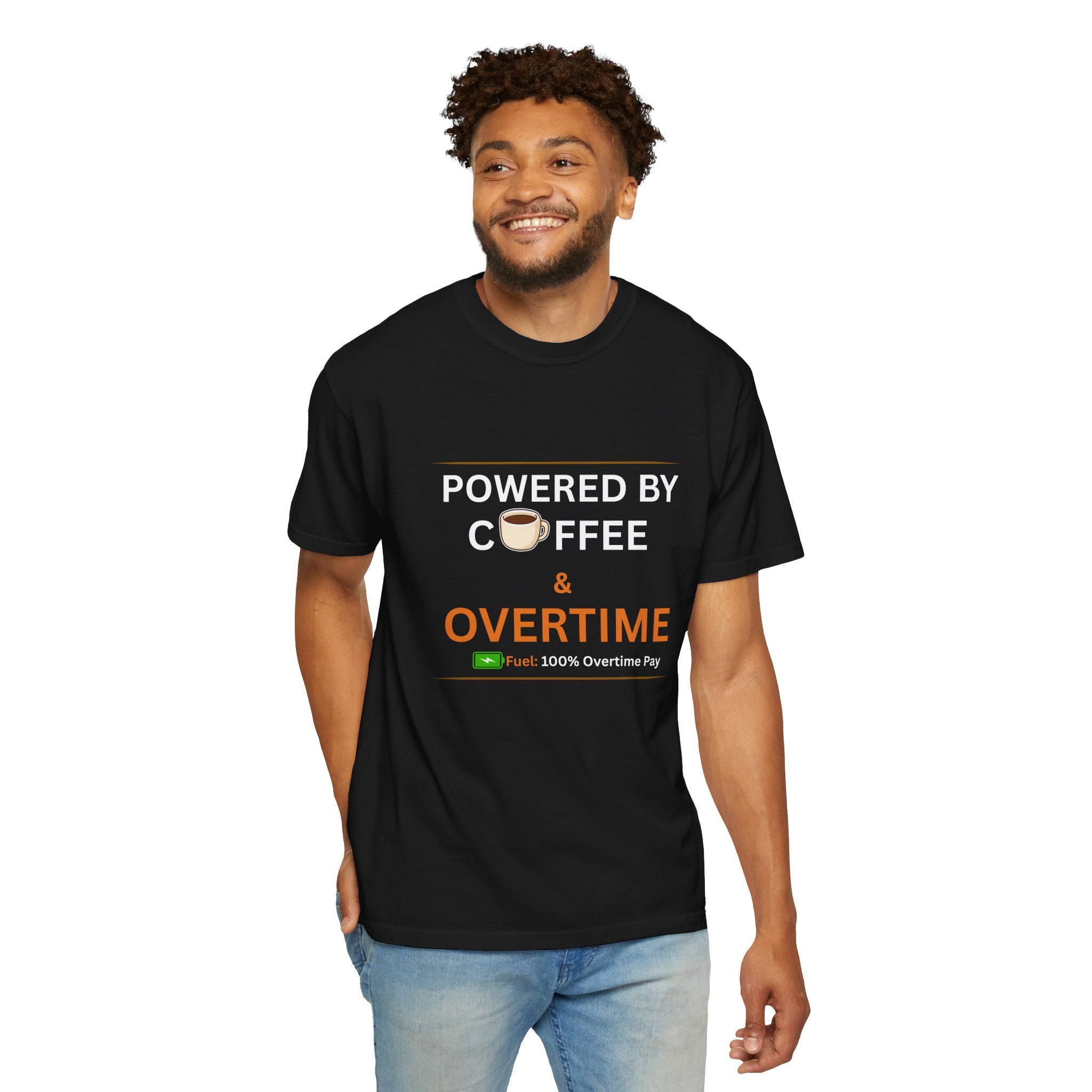 Powered by Coffee & Overtime T-Shirt | Funny Work Overtime Tee