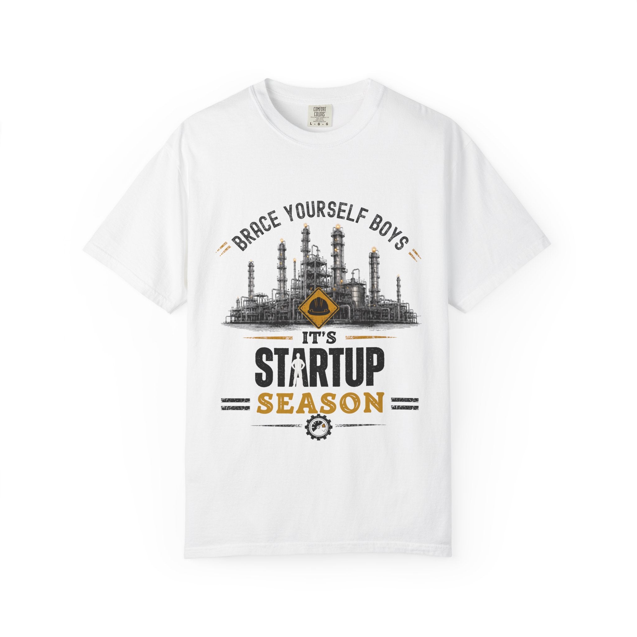 Brace Yourself Boys It's Startup Season T-shirt | Industrial Rig Graphic