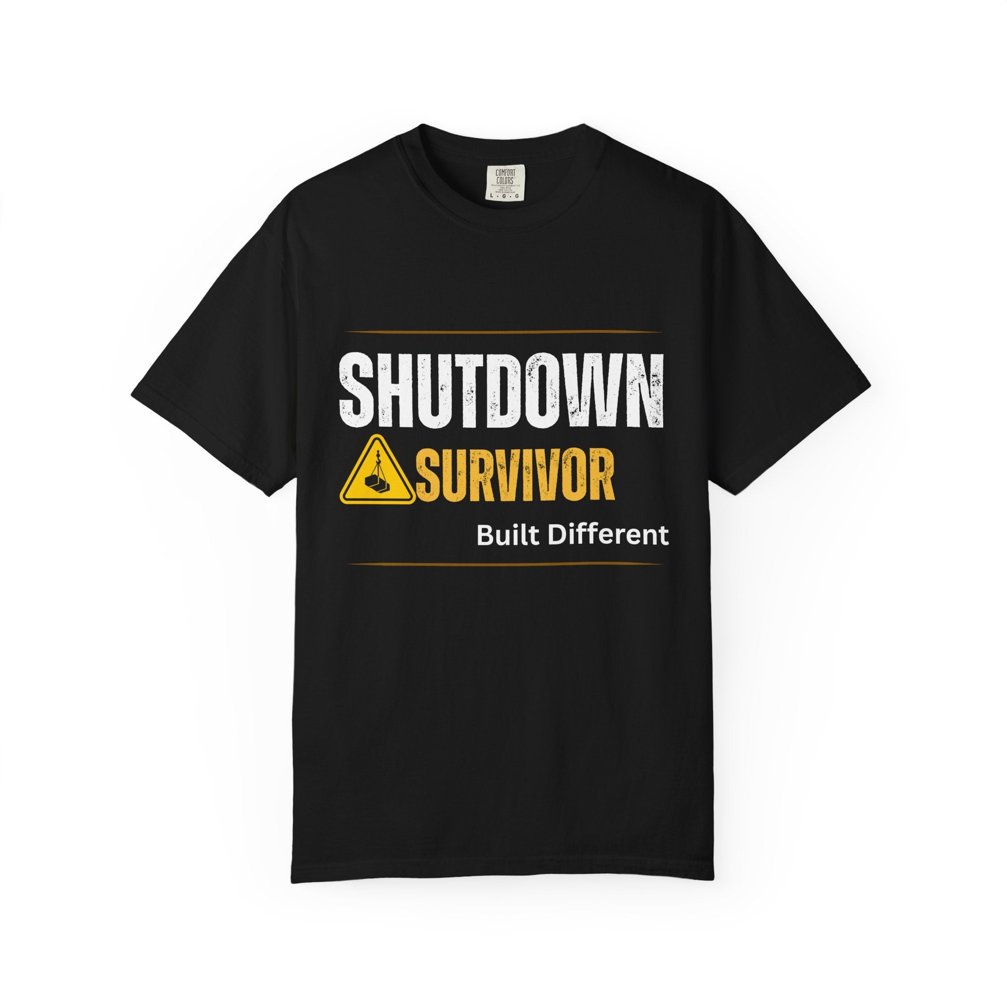 Shutdown Survivor T-Shirt – Built Different Graphic Tee