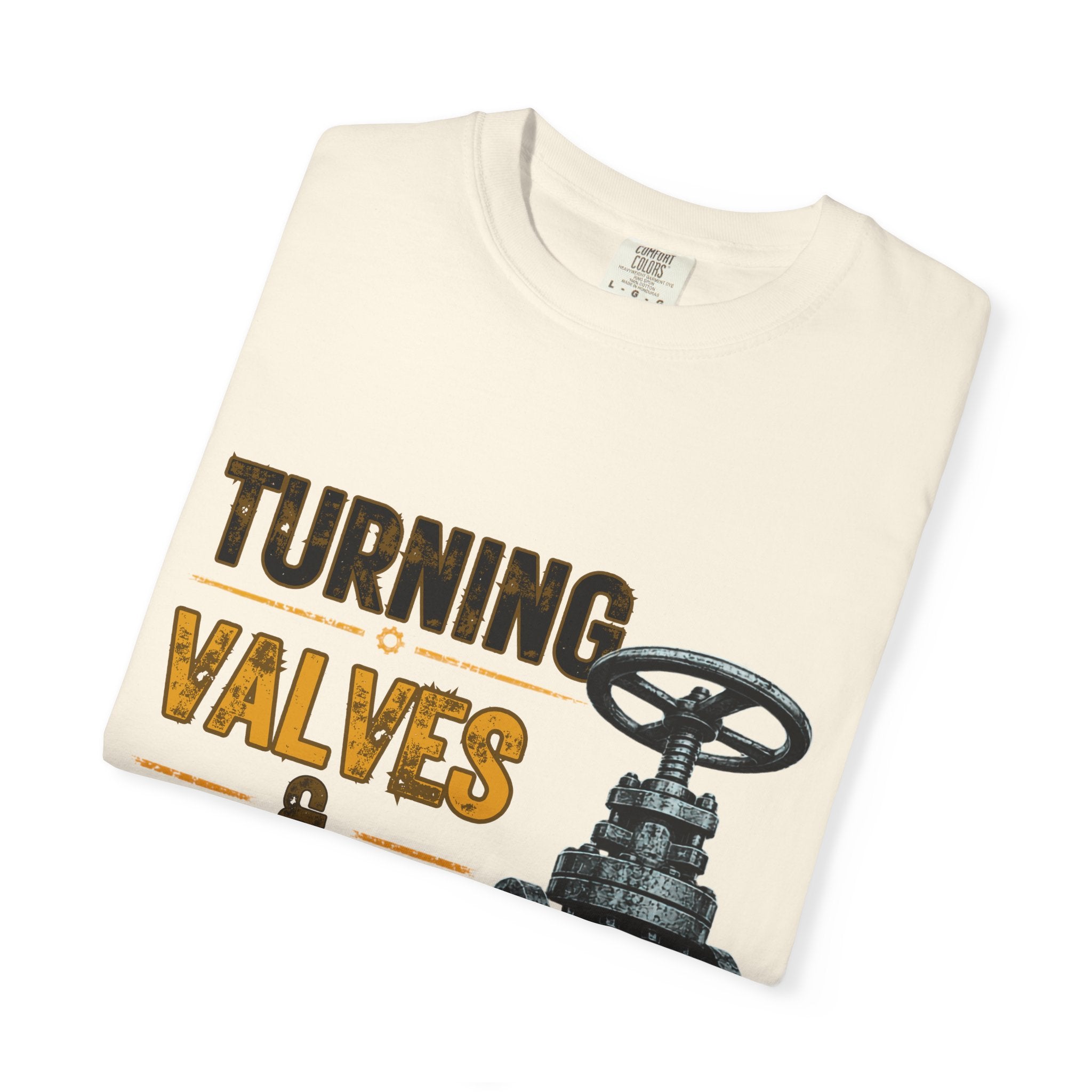 Turning Valves & Paying Bills T-shirt | Plumbing Valve Graphic Tee