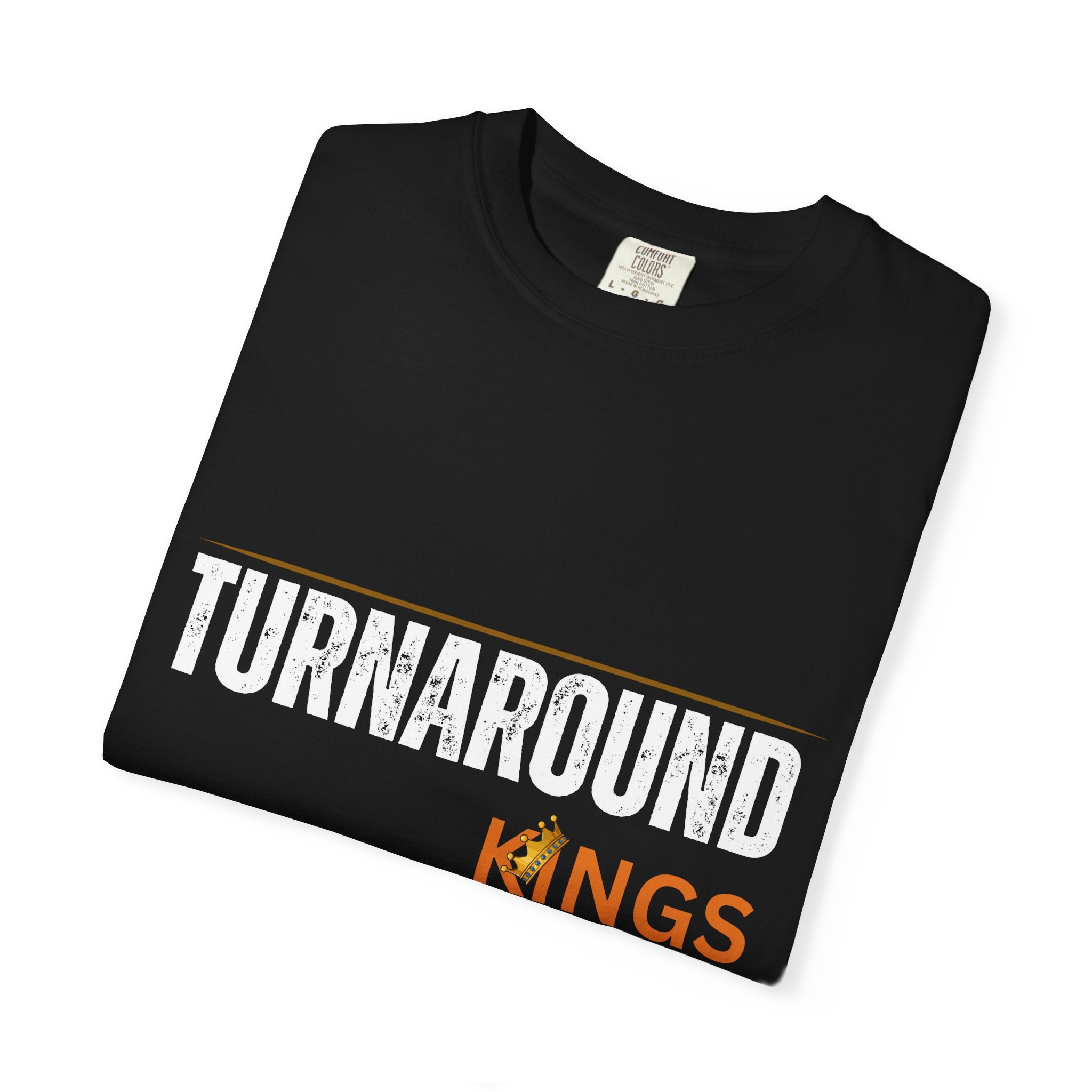Turnaround Kings T-Shirt — "One Shutdown. Thousands of Jobs" Charity Tee