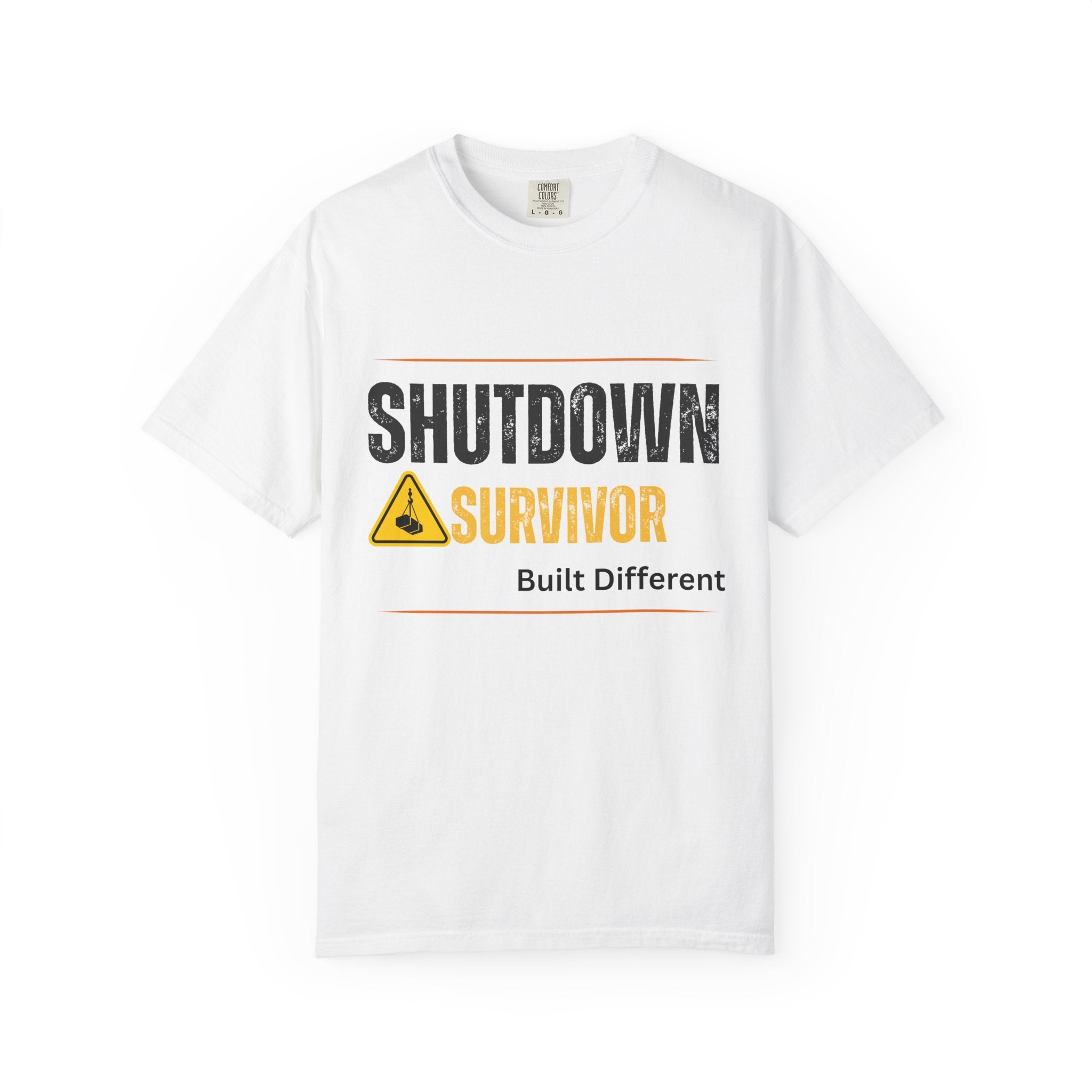 Shutdown Survivor T-Shirt – Built Different Graphic Tee