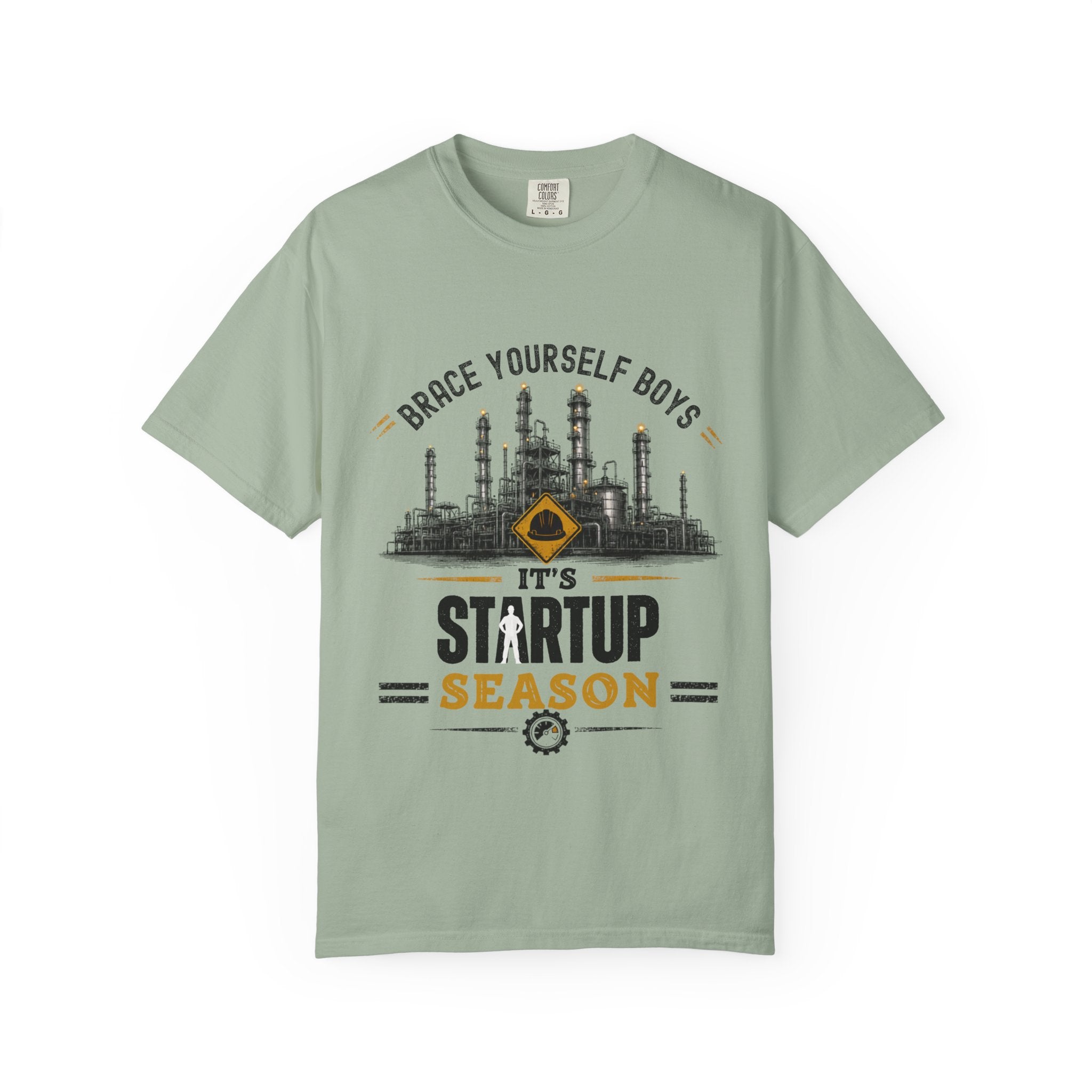 Brace Yourself Boys It's Startup Season T-shirt | Industrial Rig Graphic